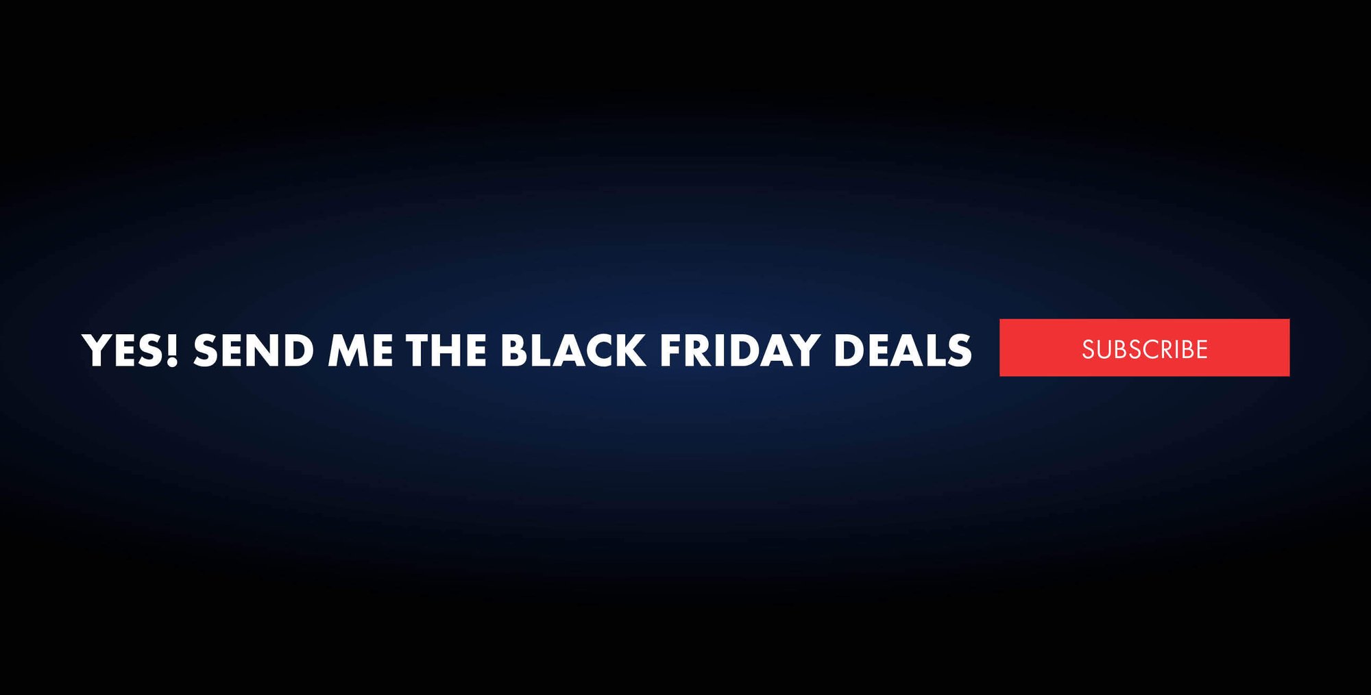 Subscribe for Black Friday liquor specials